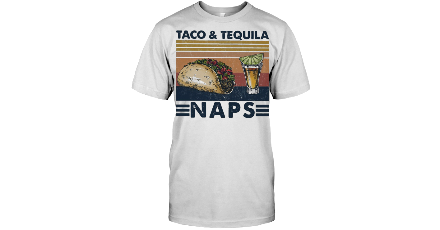 Download Taco And Tequila Naps Wine Vintage T Shirt