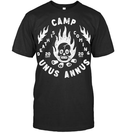 Camp Unus Annus T Shirt