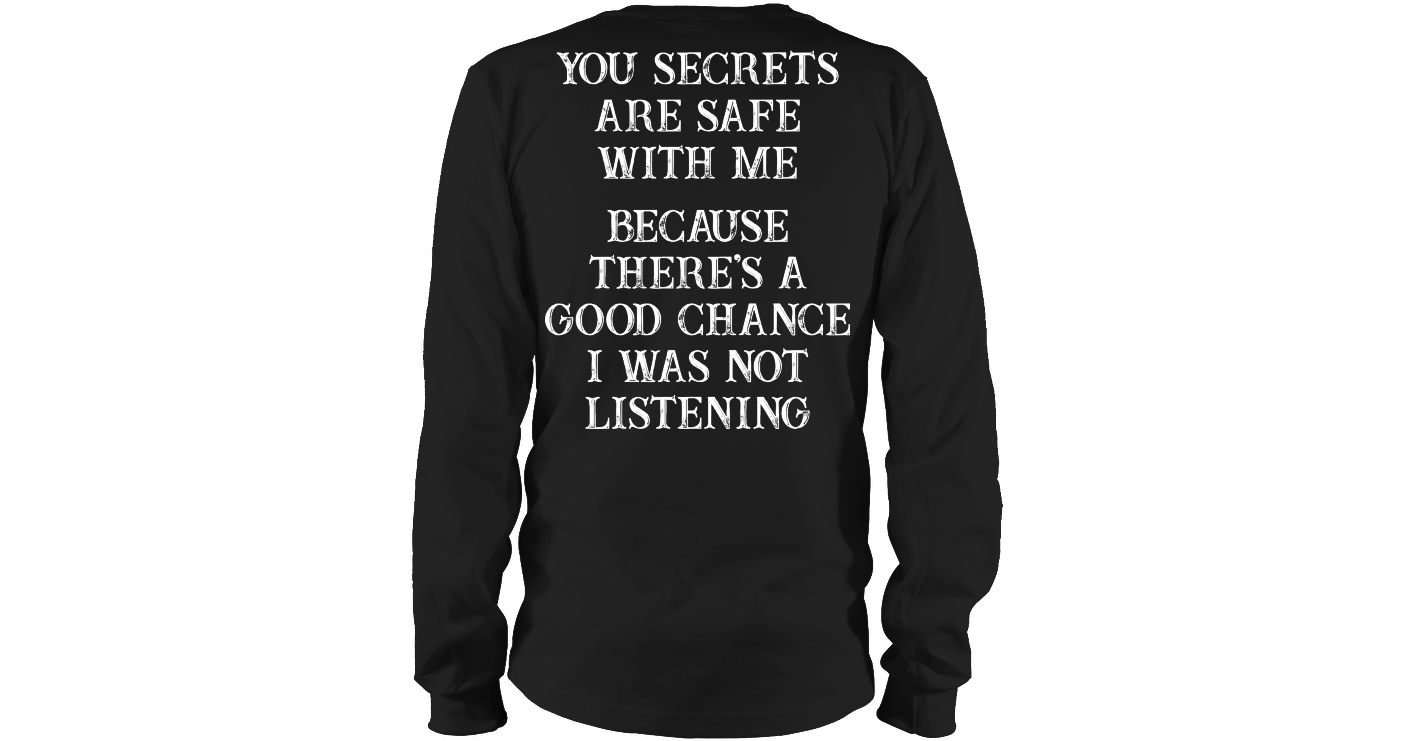Your Secrets Safe With Me Funny Shirts Funny T Shirts For Woman and Men ...