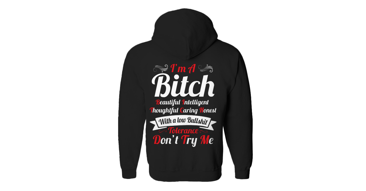 I Am A Bitch Beautiful Inteligent Thoughtful Funny Zip Up Hoodie Outfit ...