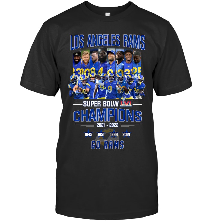Super Bowl LVI Champions Los Angeles Rams Team Shirt
